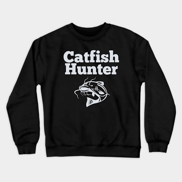 Catfish Hunter Crewneck Sweatshirt by HobbyAndArt